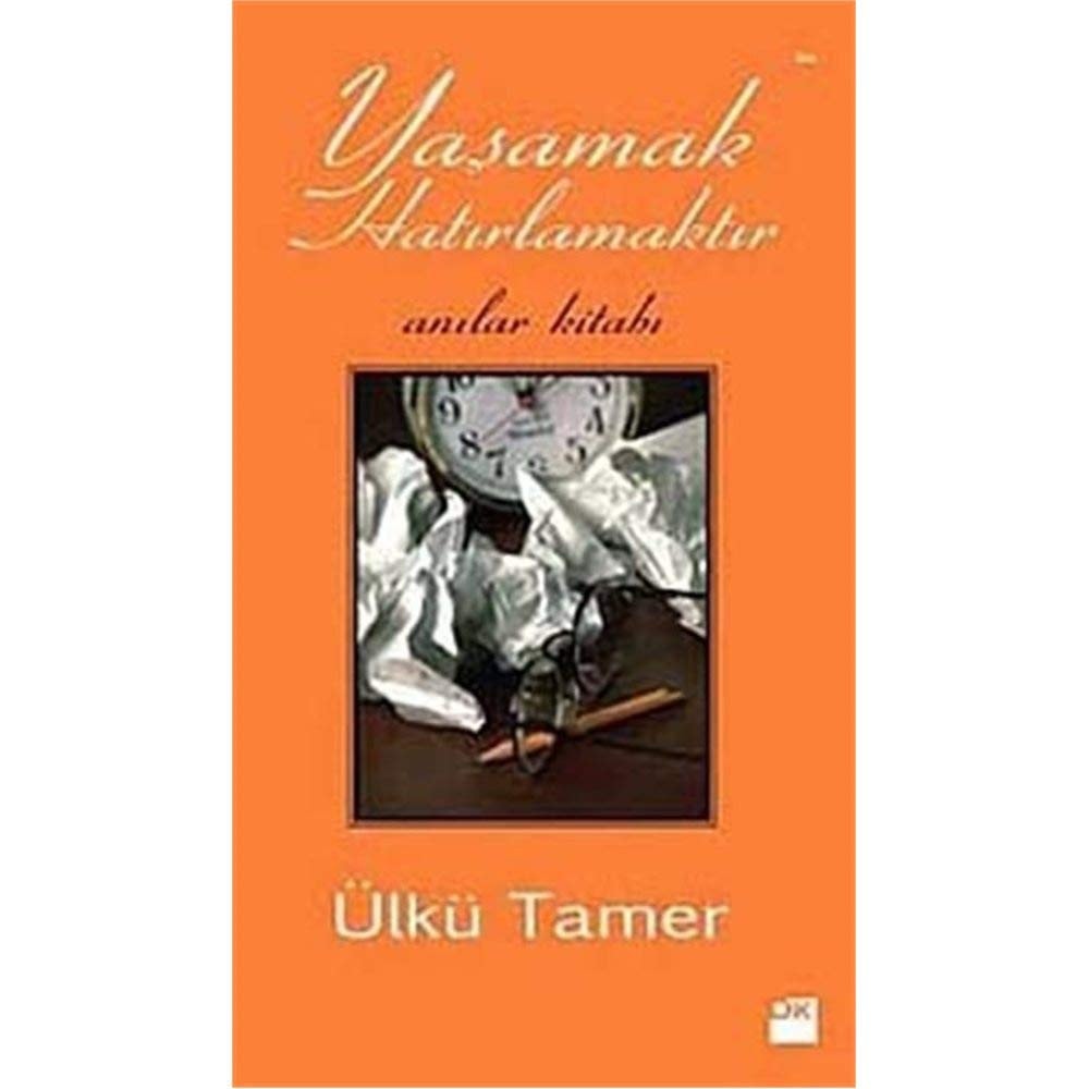 Yaşamak hatırlamaktır anılar kitabı