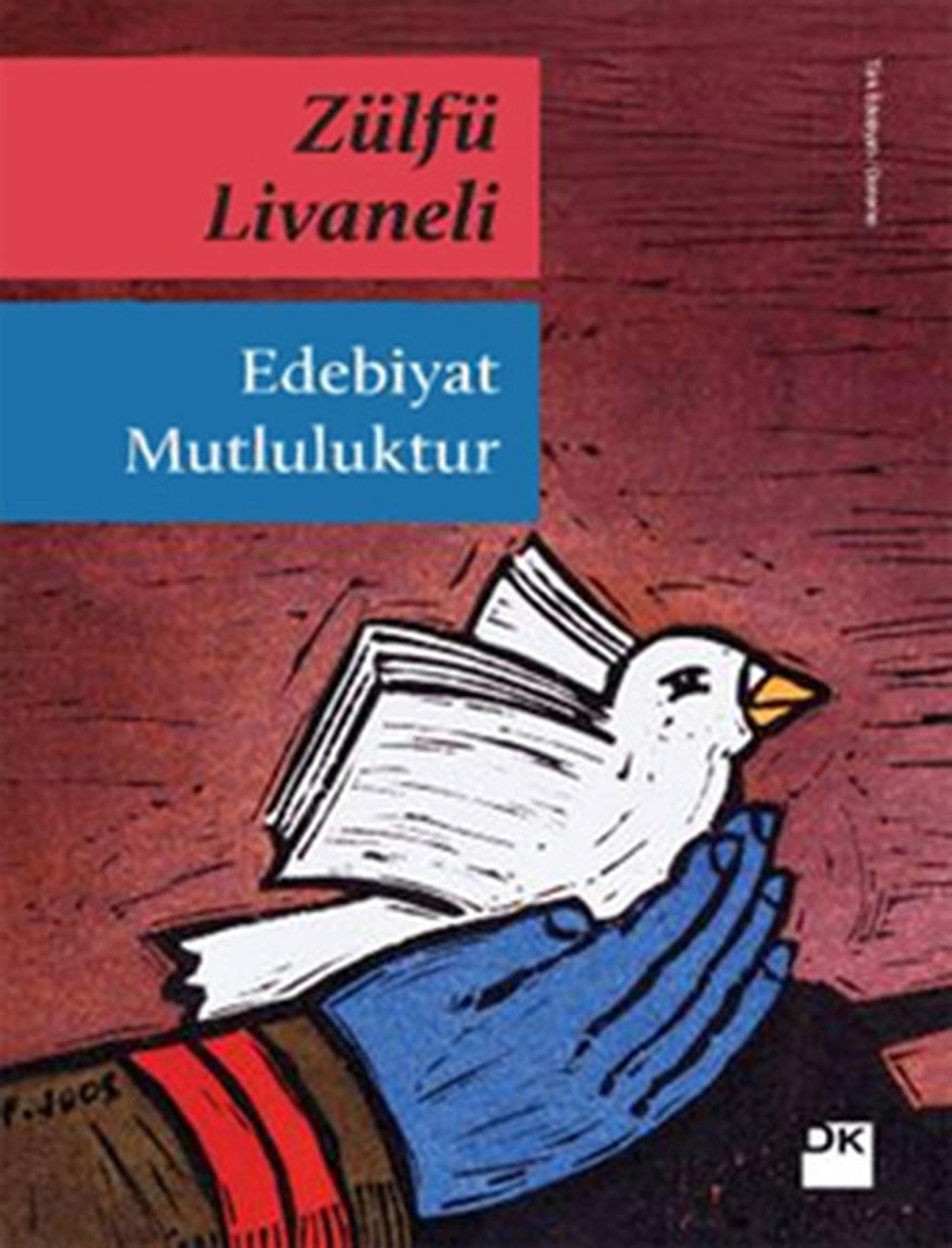 Edebiyat Mutluluktur Ciltli