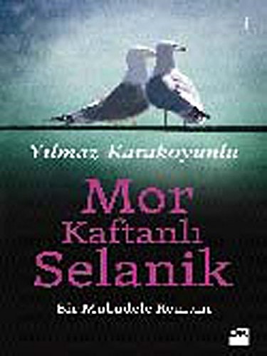 Mor kaftanlı Selanik bir mübadele romanı