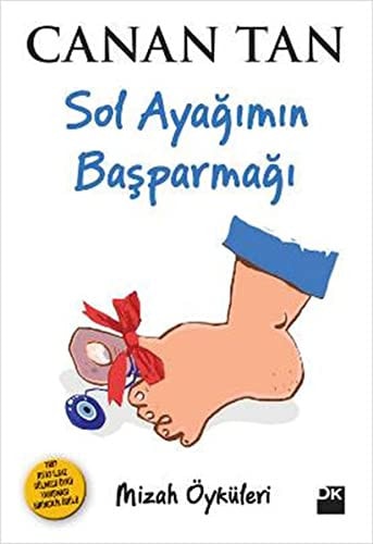 Sol Ayagimin Bas Parmagi Mizah Öyküleri