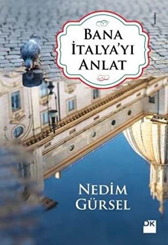 Bana İtalya'yı anlat