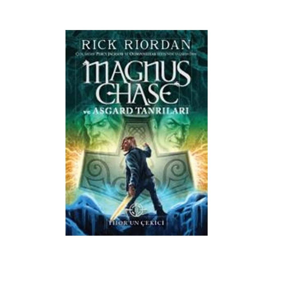 Magnus Chase ve Asgard Tanrilari - Thor’un cekici