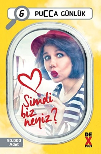 Simdi Biz Neyiz Pucca Günlük 6. Kitap