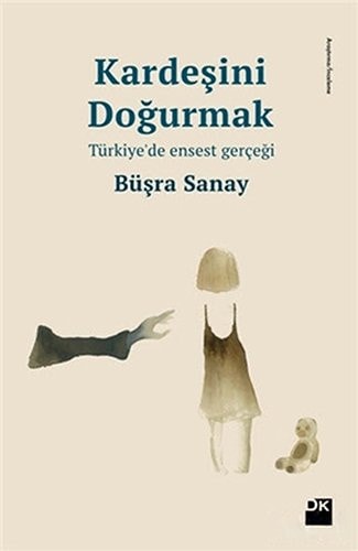Kardeşini doğurmak Türkiye'de ensest gerçeği
