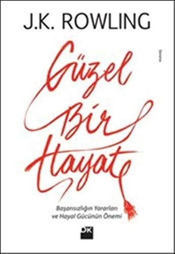 Güzel Bir Hayat Basarisizligin Yararlari ve Hayal Gücünün Önemi