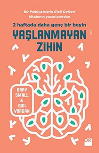 Yaslanmayan Zihin 2 Haftada Daha Genc Bir Beyin
