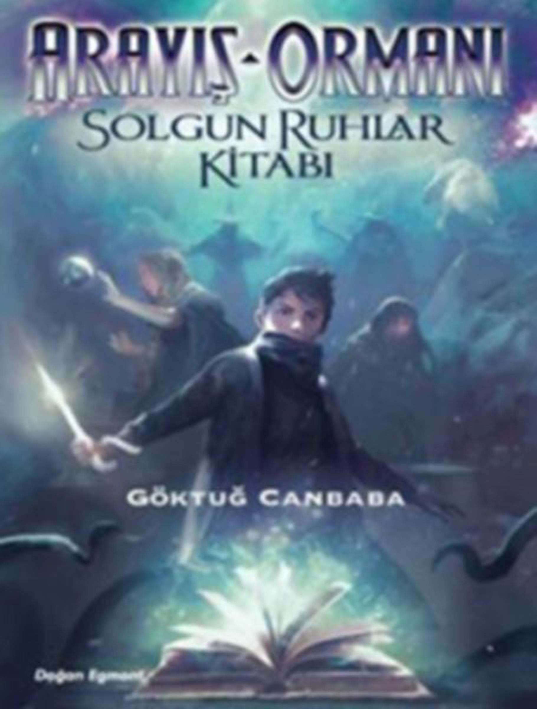 Arayis Ormani 2 Solgun Ruhlar Kitabi