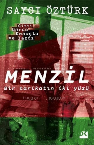 Menzil bir tarikatın iki yüzü