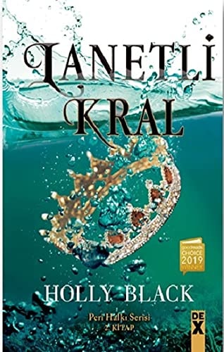 Lanetli Kral: Peri Halkı Serisi 2. Kitap