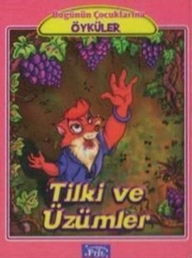 Tilki ve Uzumler