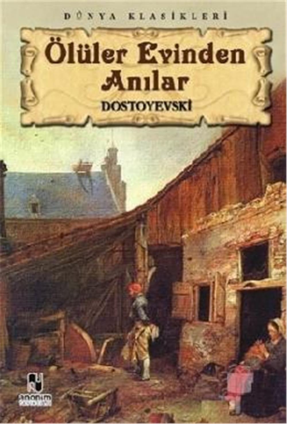 Ölüler Evinden Anılar