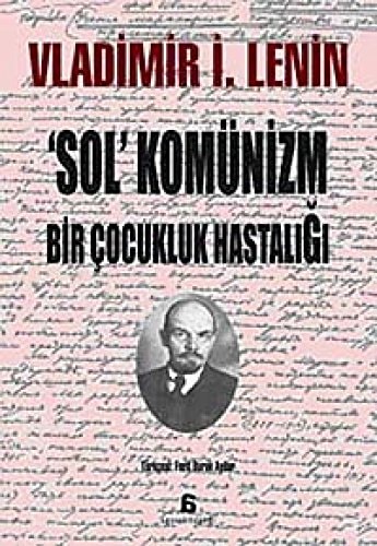 Sol Komünizm Bir Cocukluk Hastaligi