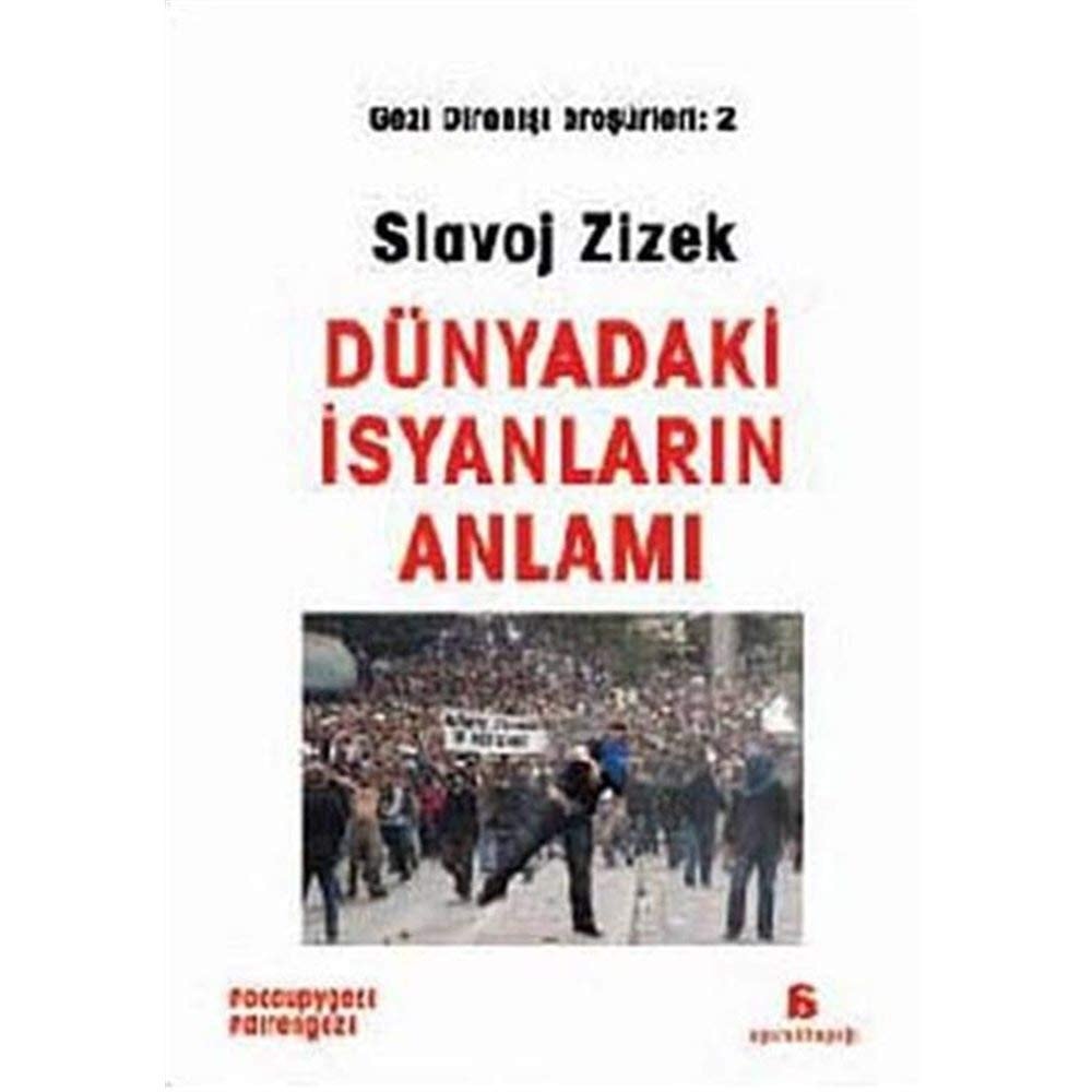 Dünyadaki isyanların anlamları