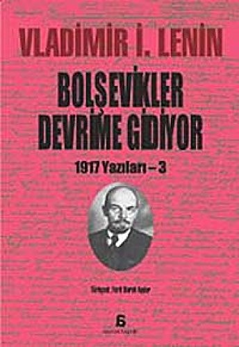 Bolsevikler Devrime Gidiyor