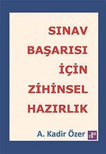 Sinav Basarisi Icin Zihinsel Hazirlik