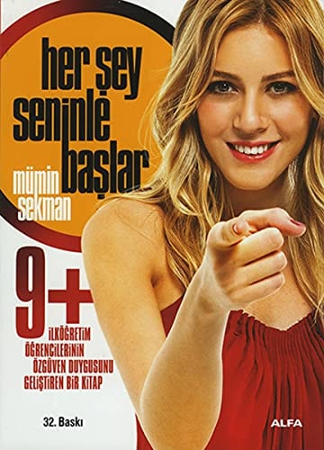 Her Sey Seninle Baslar 9 Ilkögretim Ögrencilerinin Özgüven Duygusunu Gelistiren Bir Kitap