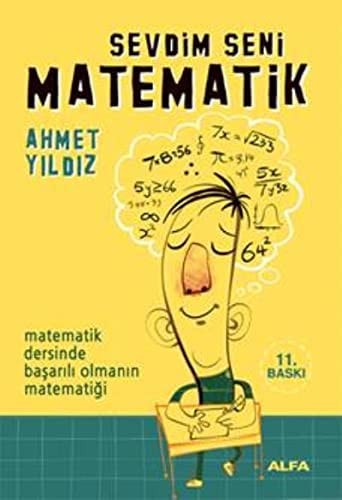 Sevdim Seni Matematik Matematik Dersinde Basarili Olmanin Matematigi