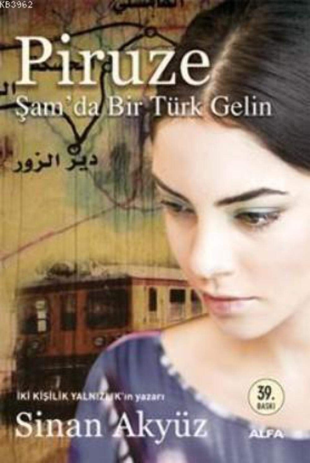 Piruze Şam'da bir Türk gelini