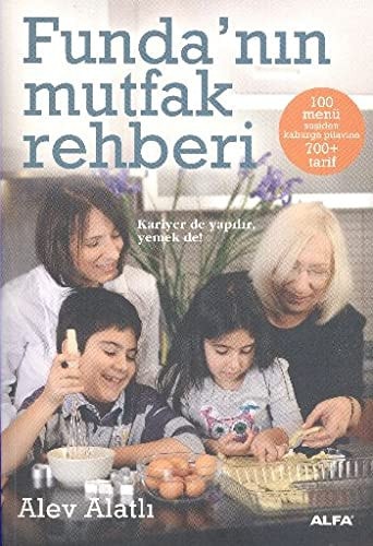 Funda'nın mutfak rehberi 100 menü 700+tarif
