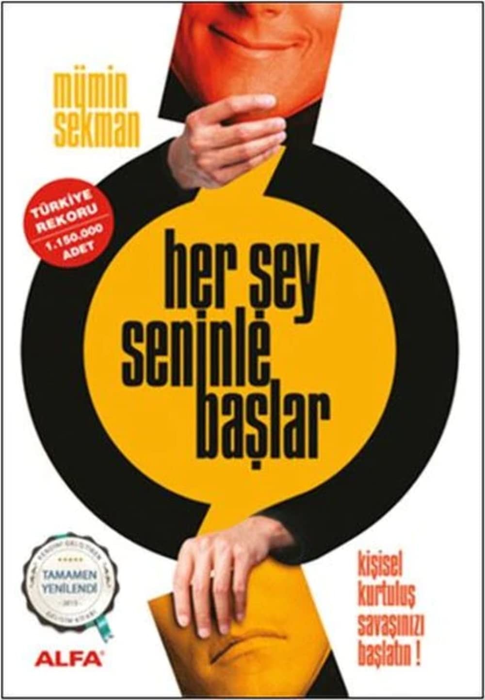 Her şey seninle başlar kişisel kurtuluş savaşınızı başlatın