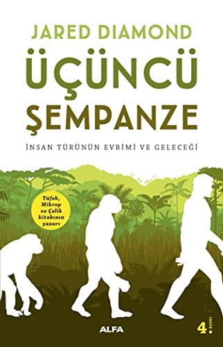 Ücüncü Sempanze Insan Türünün Evrimi ve Gelecegi