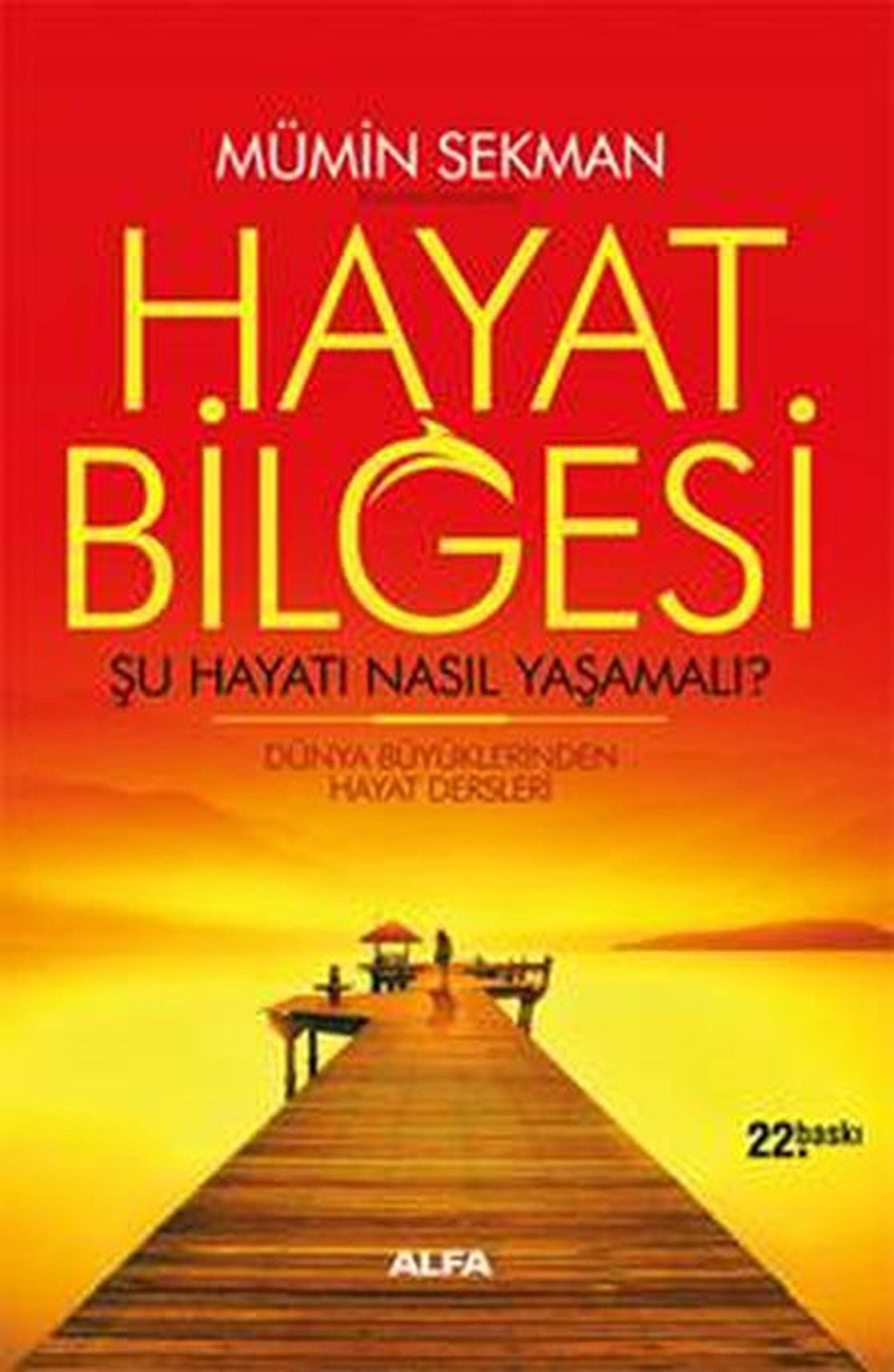 Hayat Bilgesi Su Hayat Nasil Yasanmali
