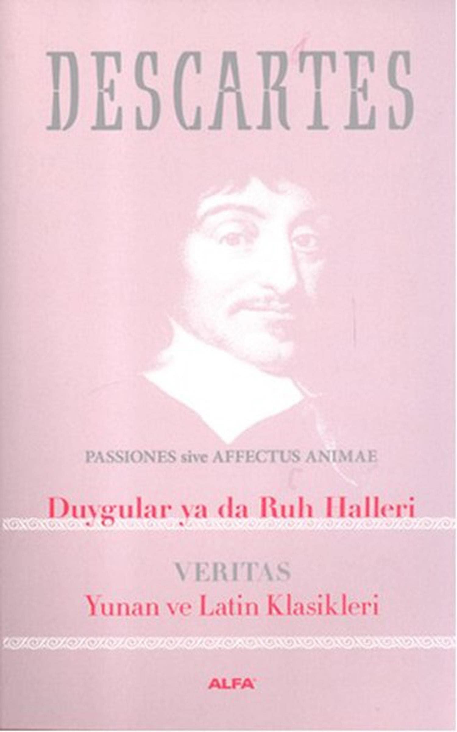 Passiones sive affectus animae duygular ya da ruh halleri