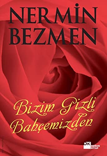 Bizim günümüz gizli bahçemizden