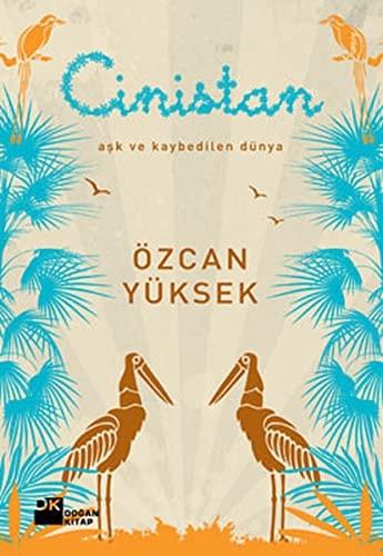 Cinistan aşk ve kaybedilen dünya