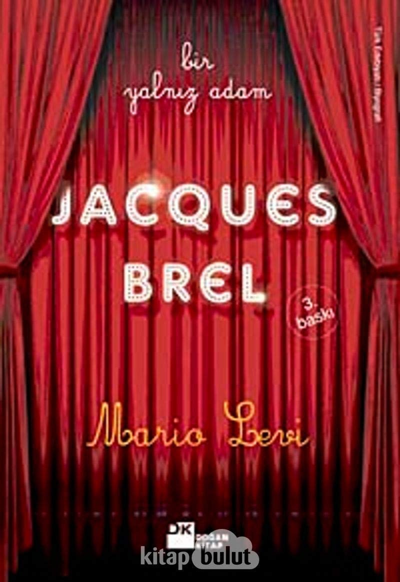 Bir yalnız adam Jacques Brel
