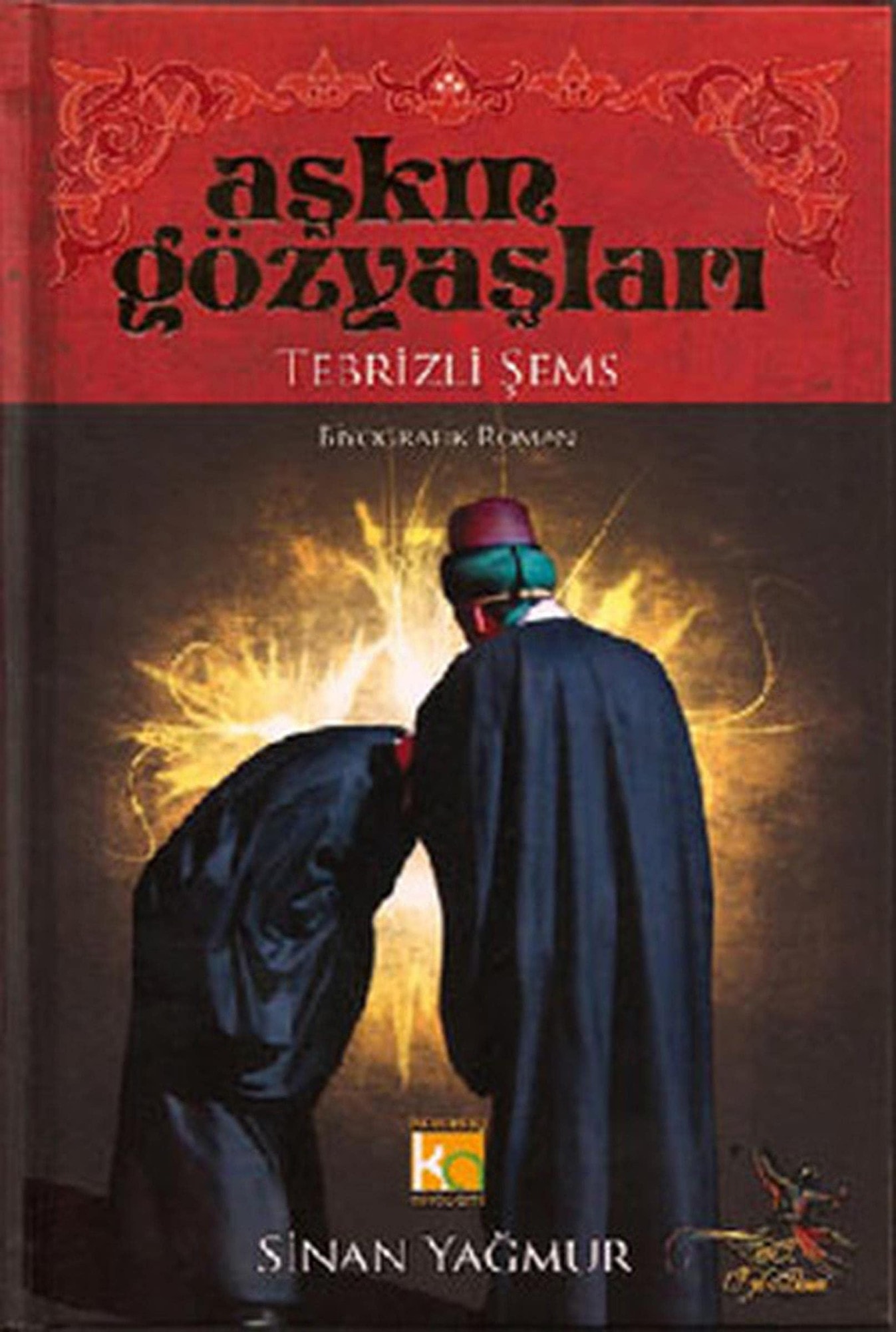 Askin Gozyaslari : Tebrizli Sems - Ciltli
