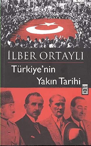Turkiye'nin Yakin Tarihi