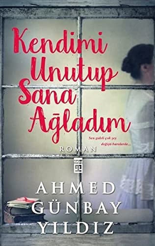 Kendimi Unutup Sana Agladim