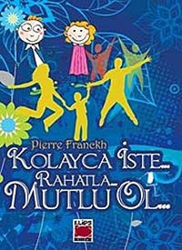 Kolayca Iste Rahatla Mutlu Ol