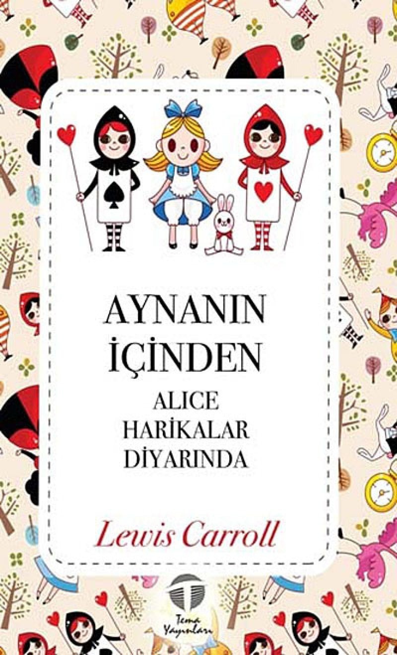 Aynanin Icinden; Alice Harikalar Diyarinda