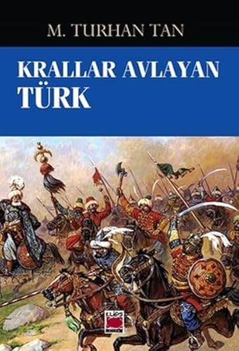 Krallar Avlayan Türk