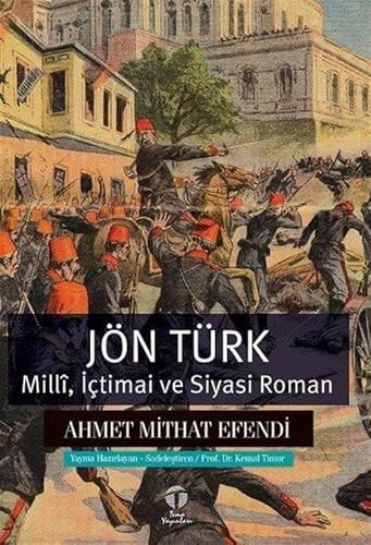 Jön Türk;Millî, Ictimai ve Siyasi Roman