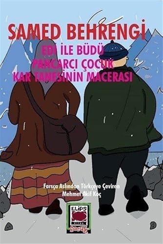 Edi ile Büdü - Pancarci Cocuk Kar Tanesinin Macerasi