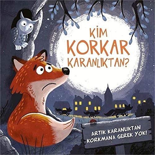 Kim korkar karanlıktan
