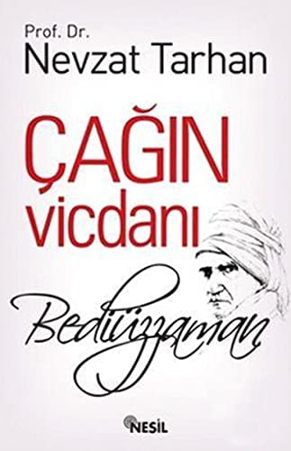 Çağın vicdanı Bediüzzaman