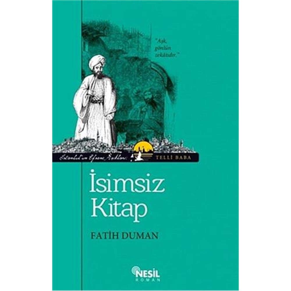 Isimsiz Kitap - Istanbul'un Efsane Asiklari 1: Telli Baba
