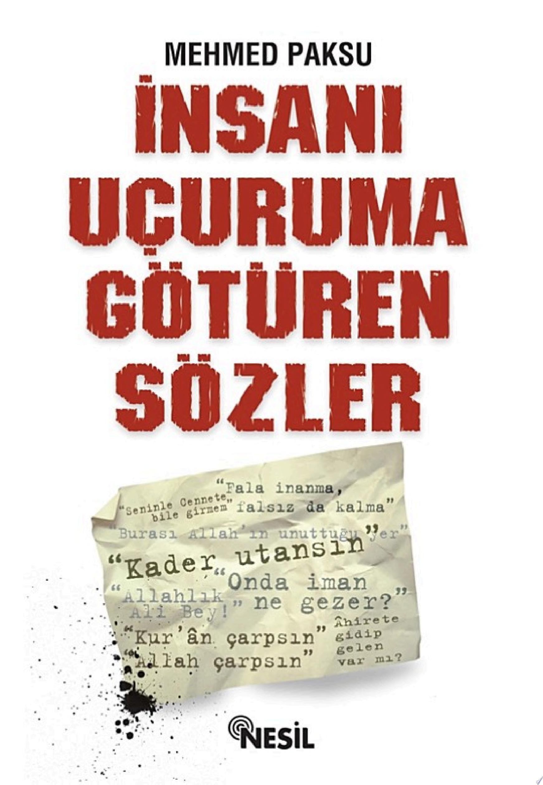İnsanı Uçuruma Götüren Sözler