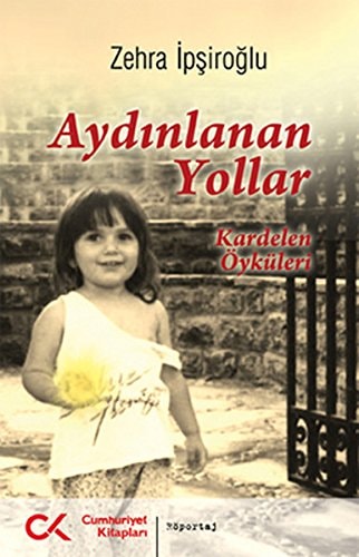 Aydınlanan yollar kardelen öyküleri