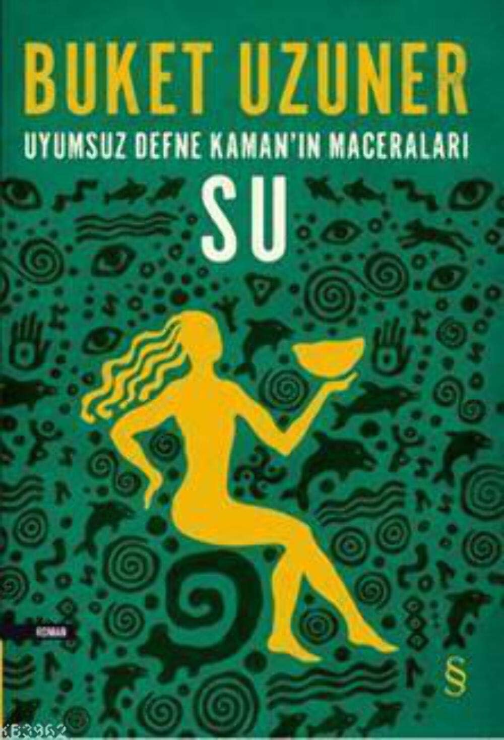 Uyumsuz Defne Kaman'ın Maceraları Su