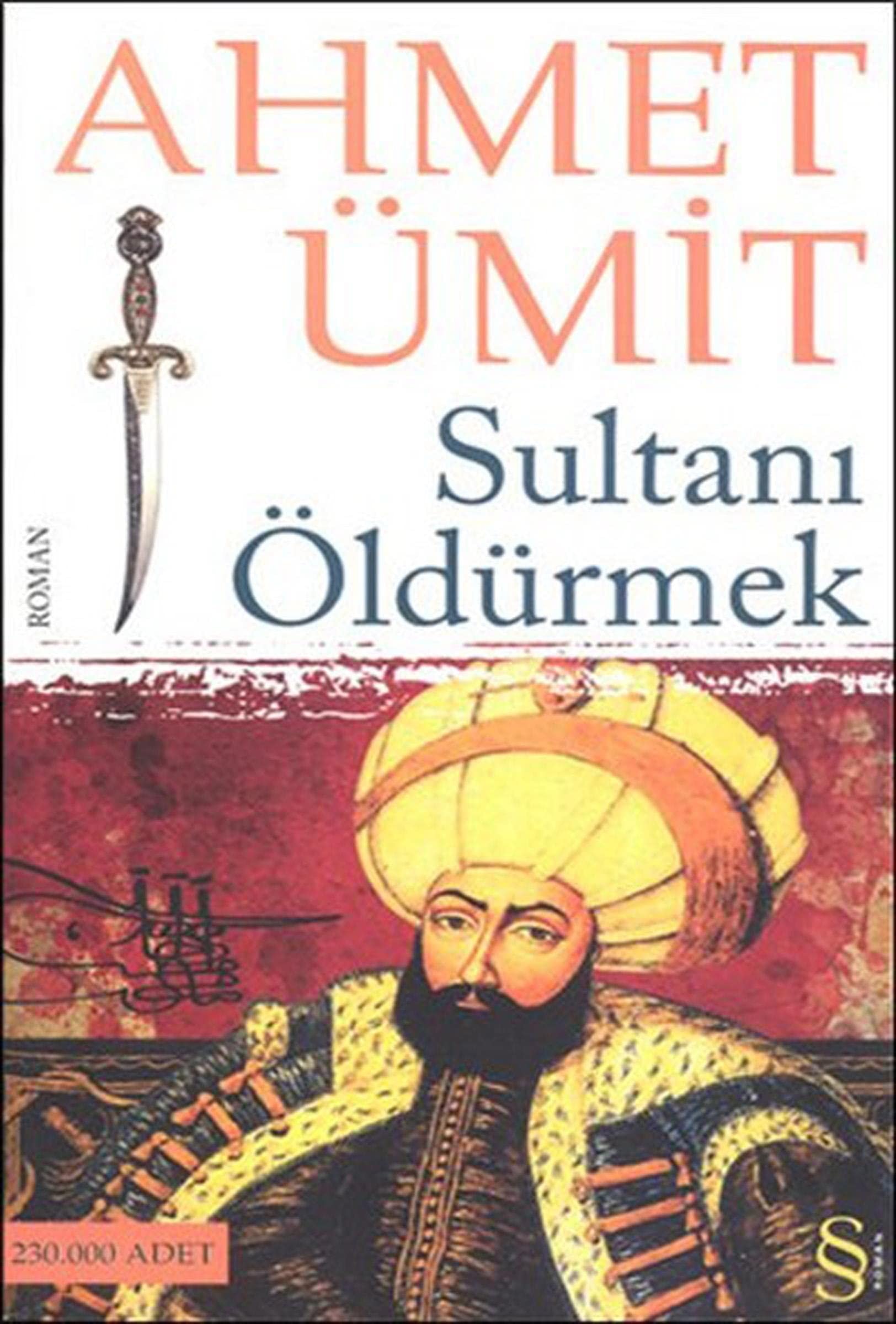 Sultanı öldürmek gün akşamlıdır devletlûm!