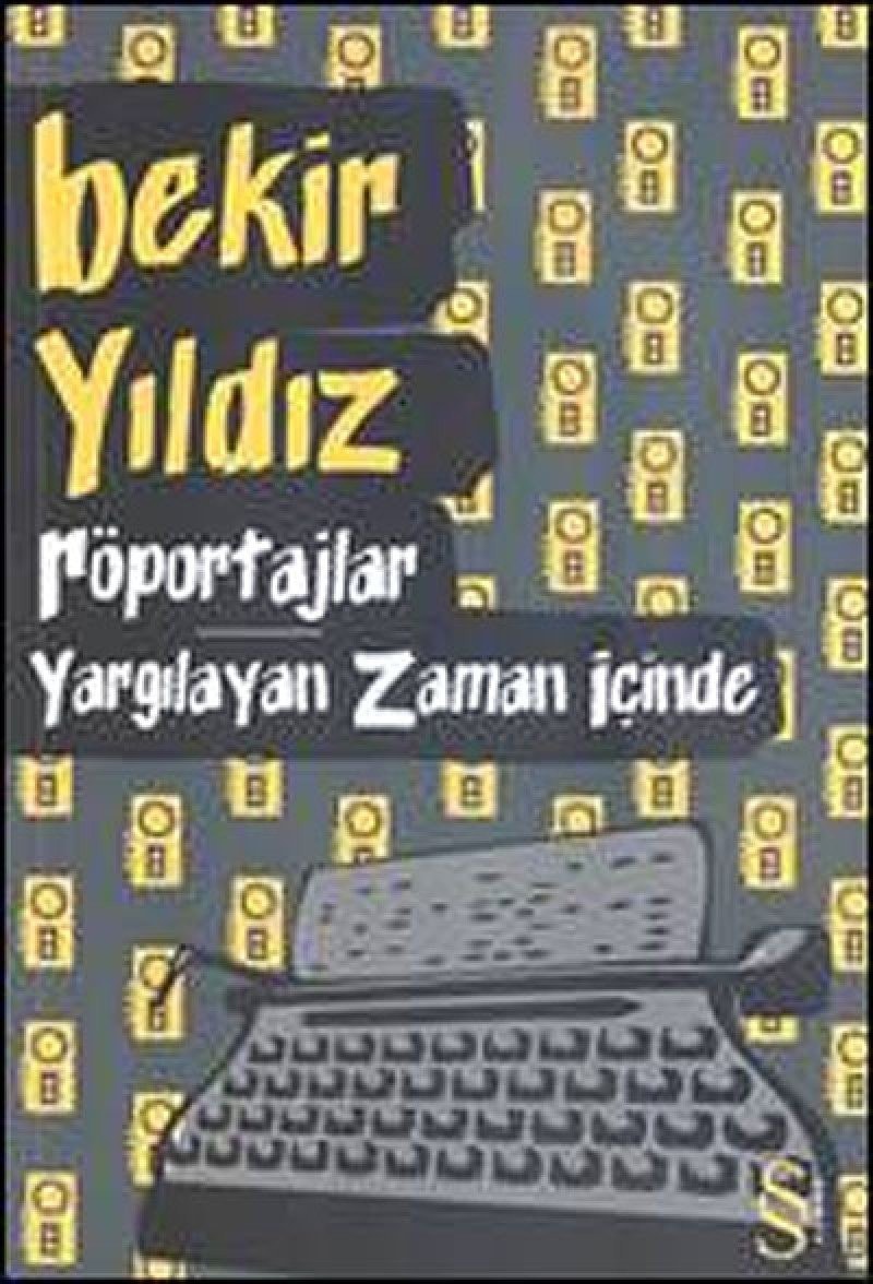 Röportajlar - Yargilayan Zaman Icinde