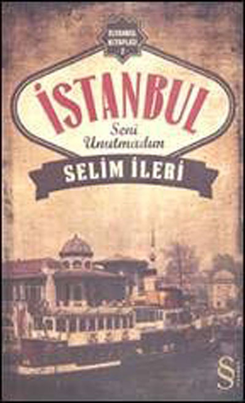 İstanbul seni unutmadım
