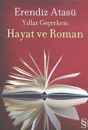 Yıllar geçerken hayat ve roman