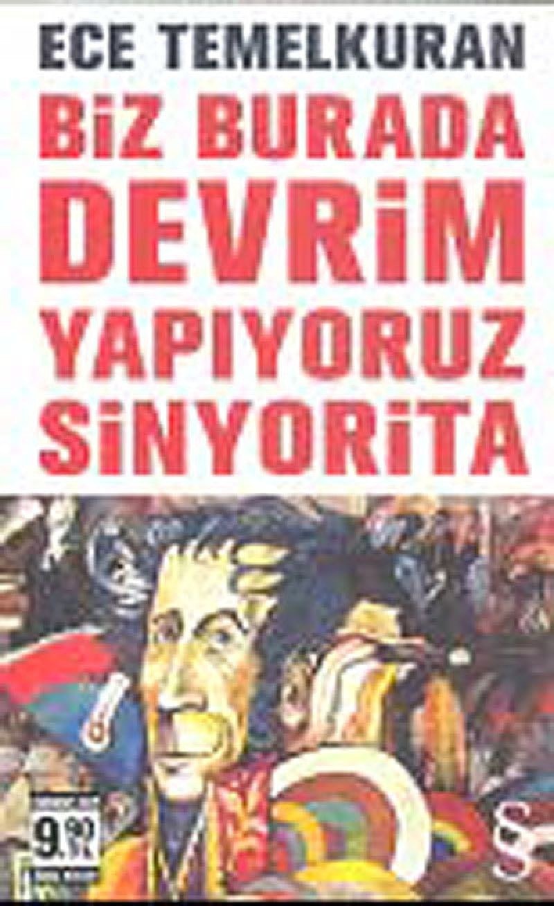 Biz Burada Devrim Yapiyoruz Sinyorita Cep Boy Yüzyilin ilk devriminin notlari
