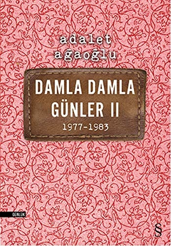 Damla damla günler: 1977-1983